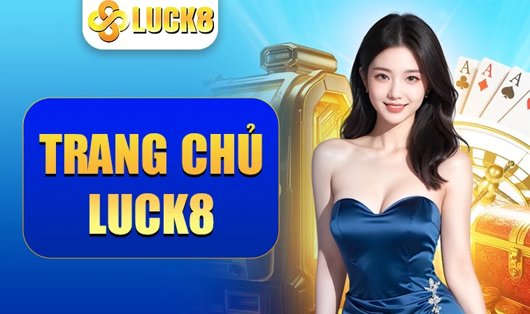 Trang chủ 32 Luck8 - Nhà Cái Luck 8 - Trang Chủ Cá Cược Online Hàng Đầu Châu Á